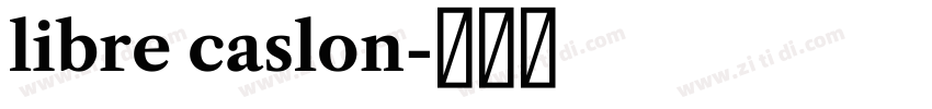 libre caslon字体转换